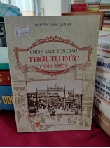 CHÍNH SÁCH TÔN GIÁO THỜI TỰ ĐỨC 1848-1883