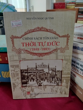 CHÍNH SÁCH TÔN GIÁO THỜI TỰ ĐỨC 1848-1883