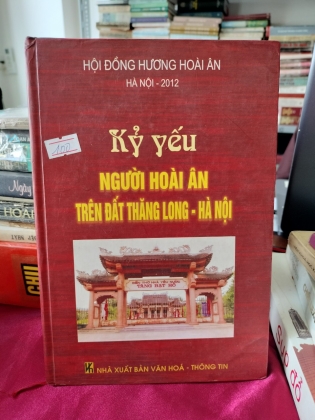 KỶ YẾU NGƯỜI HOÀI ÂN TRÊN ĐẤT THĂNG LONG- HÀ NÔI