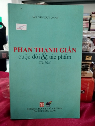 PHAN THANH GIẢN CUỘC ĐỜI VÀ TÁC GIẢ 