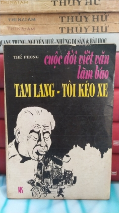 CUỘC ĐỜI VIẾT VĂN LÀM BÁO TAM LANG - TÔI KÉO XE