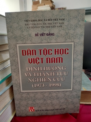 DÂN TỘC HỌC VIỆT NAM ĐỊNH HƯỚNG VÀ THÀNH TỰU NGHIÊN CỨU 1973-1998