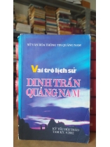 VAI TRÒ LỊCH SỬ DINH TRẤN QUẢNG NAM