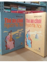 THÚ ĂN CHƠI NGƯỜI HÀ NỘI 