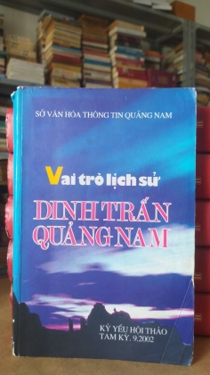 VAI TRÒ LỊCH SỬ DINH TRẤN QUẢNG NAM