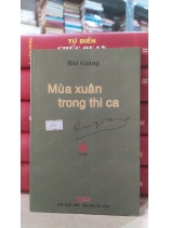 MÙA XUÂN TRONG THI CA