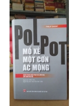 POLPOT MỔ XẺ MỘT CƠN ÁC MỘNG