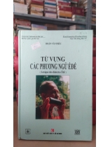 TỪ VỰNG CÁC PHƯƠNG NGỮ Ê ĐÊ