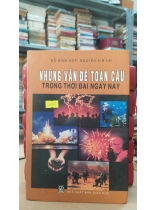 NHỮNG VẤN ĐỀ TOÀN CẦU TRONG THỜI ĐẠI NGÀY NAY