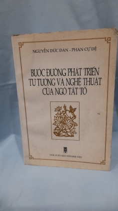 BƯỚC ĐƯỜNG PHÁT TRIỂN TƯ TƯƠNG VÀ NGHỆ THUẬT CỦA NGÔ TẤT TỐ