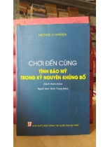 CHƠI ĐẾN CÙNG TÌNH BÁO MỸ TRONG KỶ NGUYÊN KHỦNG BỐ