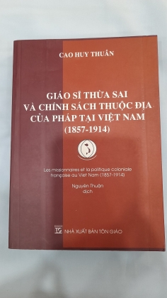 GIÁO SĨ THỪA SAI VÀ CHÍNH SÁCH THUỘC ĐỊA CỦA PHÁP TẠI VIỆT NAM (1857-1914)