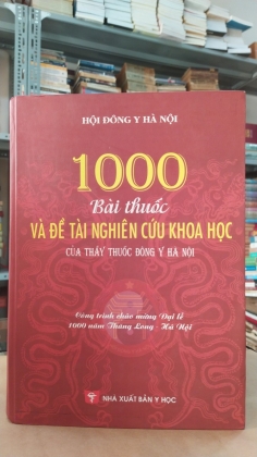 1000 BÀI THUỐC VÀ ĐỀ TÀI NGHIÊN CỨU KHOA HỌC