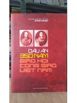 DẤU ẤN 350 NĂM GIÁO HỘI CÔNG GIÁO VIỆT NAM