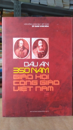 DẤU ẤN 350 NĂM GIÁO HỘI CÔNG GIÁO VIỆT NAM