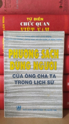 PHƯƠNG SÁCH DÙNG NGƯỜI CẢU ÔNG CHA TA TRONG LỊCH SỬ