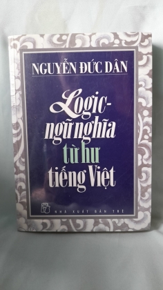 LOGIC NGỮ NGHĨA TỪ HƯ TIẾNG VIỆT 