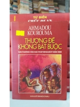 THƯỢNG ĐẾ KHÔNG BẮT BUỘC