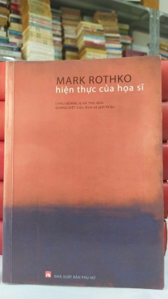 MARK ROTHKO HIỆN THỰC CỦA HỌA SĨ