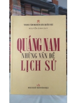 QUẢNG NAM NHỮNG VẤN ĐỀ LỊCH SỬ