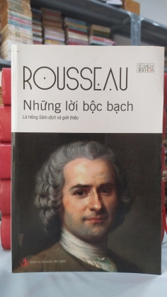 ROUSSEAU NHỮNG LỜI BỘC BẠCH 