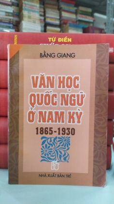 VĂN HỌC QUỐC NGỮ Ở NAM KỲ