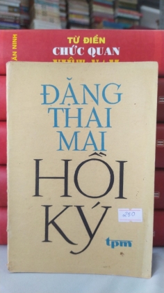 ĐẶNG THAI MAI HỒI KÝ