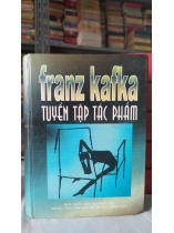 FRANZ KAFKA  TUYỂN TẬP TÁC PHẨM