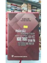 PHẤN ĐẤU SÁNG TẠO NHIỀU TÁC PHẨM VĂN HỌC NGHỆ THUẬT CÓ GIÁ TRỊ TƯ TƯỞNG NGHỆ THUẬT CAO