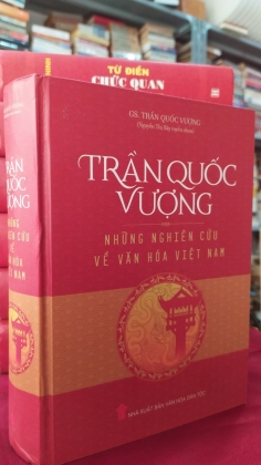 TRẦN QUỐC VƯỢNG NHỮNG NGHIÊN CỨU VỀ VĂN HÓA VIỆT NAM