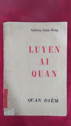 LUYẾN ÁI QUAN - NGƯỜI VIỄN KHÁCH THỨ MƯỜI - ĐI TÌM MỘT CĂN BẢN TƯ TƯỞNG