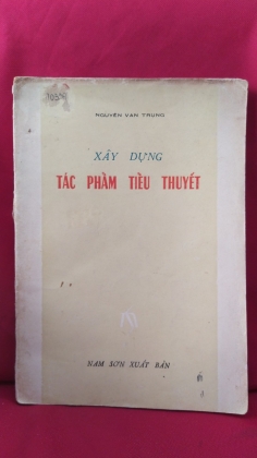 XÂY DỰNG TÁC PHẨM TIỂU THUYẾT