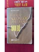 LƯỢC KHẢO NGUỒN GỐC ĐỊA DANH NAM BỘ 