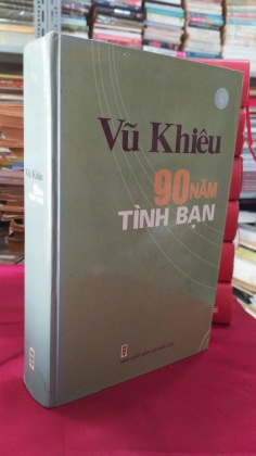 VŨ KHIÊU 90 NĂM TÌNH BẠN 