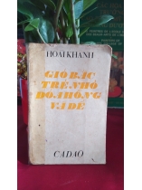 GIÓ BẤC TRẺ NHỎ ĐÓA HỒNG VÀ DẾ