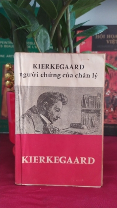 KIERKEGAARD NGƯỜI CHỨNG CỦA CHÂN LÝ