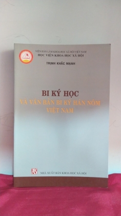 BI KÝ HỌC VÀ VĂN BẢN BI KÝ HÁN NÔM VIỆT NAM 