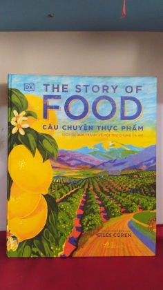 THE STORY OF FOOD - CÂU CHUYỆN THỰC PHẨM