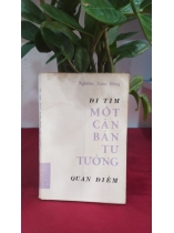 ĐI TÌM MỘT CĂN BẢN TƯ TƯỞNG 