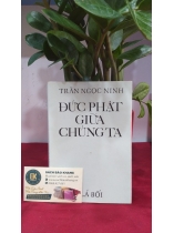 ĐỨC PHẬT GIỮA CHÚNG TA