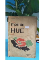 NHỮNG MÓN ĂN NẤU LỐI HUẾ