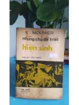 NHỮNG CHỦ ĐỀ TRIẾT HIỆN SINH