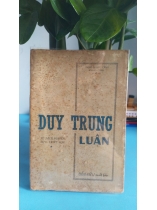 DUY TRUNG LUẬN