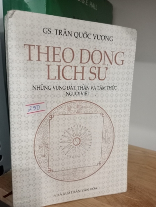 THEO DÒNG LỊCH SỬ NHỮNG VÙNG ĐẤT, THẦN VÀ TÂM THỨC CỦA NGƯỜI VIỆT