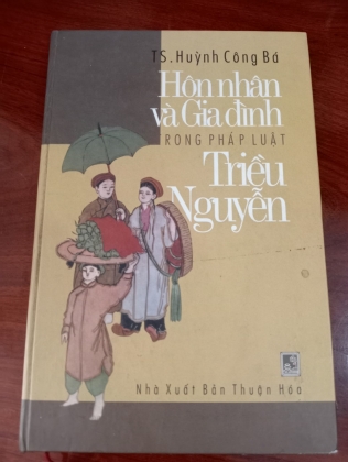 HÔN NHÂN VÀ GIA ĐÌNH TRONG PHÁP LUẬT TRIỀU NGUYỄN