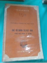 CHẾ ĐỘ CHÍNH TRỊ VIỆT NAM THẾ KỶ XVII VÀ XVIII