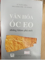 VĂN HOÁ ÓC EO - NHỮNG KHÁM PHÁ MỚI