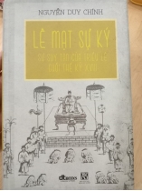 [CÓ CHỮ KÝ TÁC GIẢ] LÊ MẠT SỰ KÝ - SỰ SUY TÀN CỦA TRIỀU LÊ CUỐI THẾ KỶ XVIII