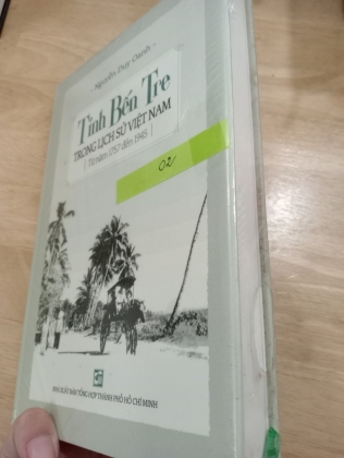 [SÁCH MỚI] TỈNH BẾN TRE TRONG LỊCH SỬ VIỆT NAM (TỪ NĂM 1757 - 1945)