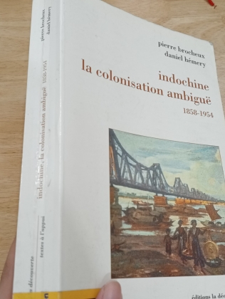 INDOCHINE LA COLONISATION AMBIGUE